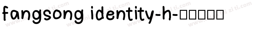 fangsong identity-h字体转换
